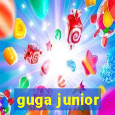 guga junior